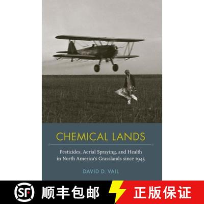 【3-4周达】Chemical Lands: Pesticides, Aerial Spraying, and Health in North America's Grasslands Sinc... [9780817362331]