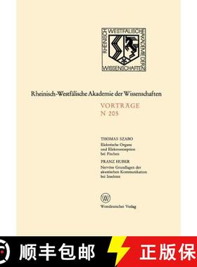 【3-4周达】Elektrische Organe Und Elektrorezeption Bei Fischen. Nervoese Grundlagen Der Akustischen K... [9783663010463]