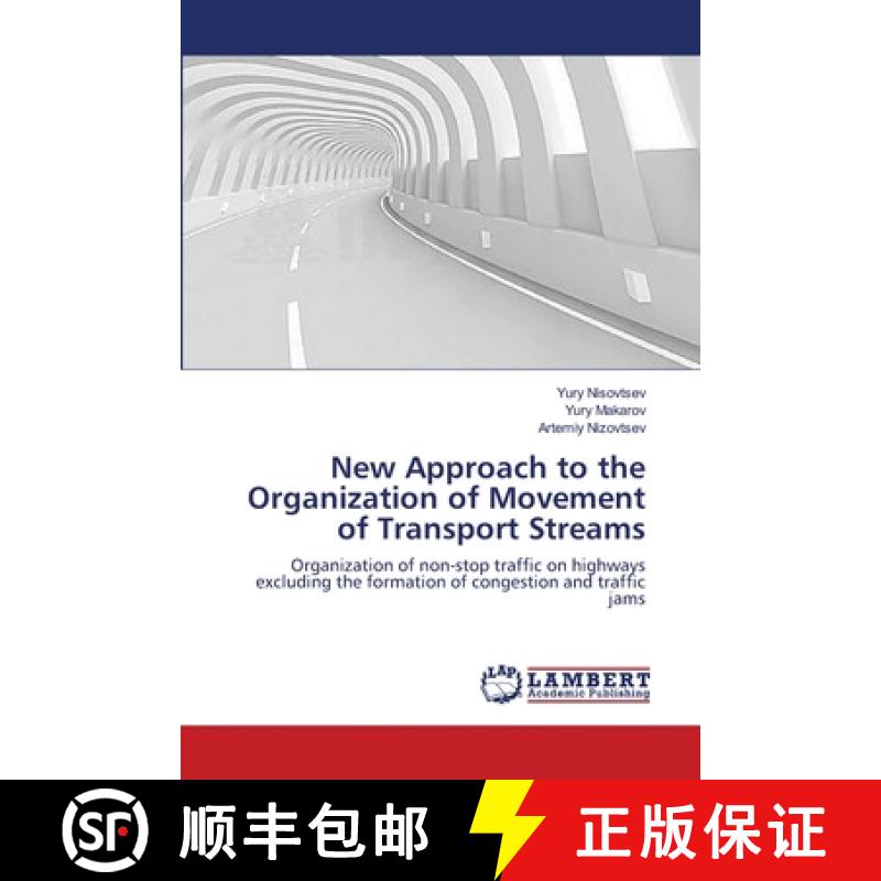 预订 New Approach to the Organization of Movement of Transport Streams [9783659400230]