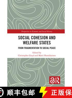 【3-4周达】Social Cohesion and Welfare States: From Fragmentation to Social Peace [9781032235004]