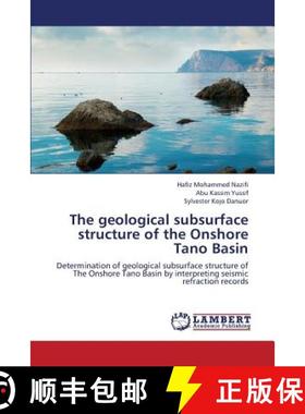 预订 The Geological Subsurface Structure of the Onshore Tano Basin [9783659323157]