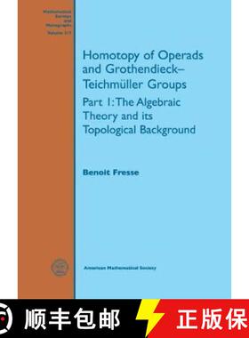 【3-4周达】Homotopy of Operads and Grothendieck-Teichmuller Groups : Part 1: The Algebraic Theory and... [9781470434816]
