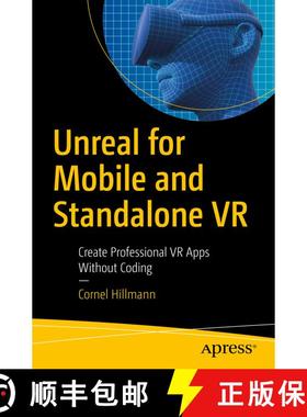 【3-4周达】Unreal for Mobile and Standalone VR : Create Professional VR Apps Without Coding (First Ed... [9781484243596]