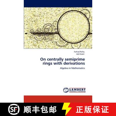 预订 On Centrally Semiprime Rings with Derivations [9783846580264]