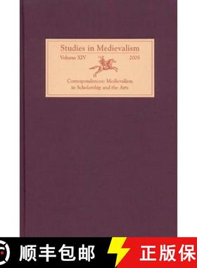 【3-4周达】Studies in Medievalism XIV - Correspondences: Medievalism in Scholarship and the Arts: Cor... [9781843840633]