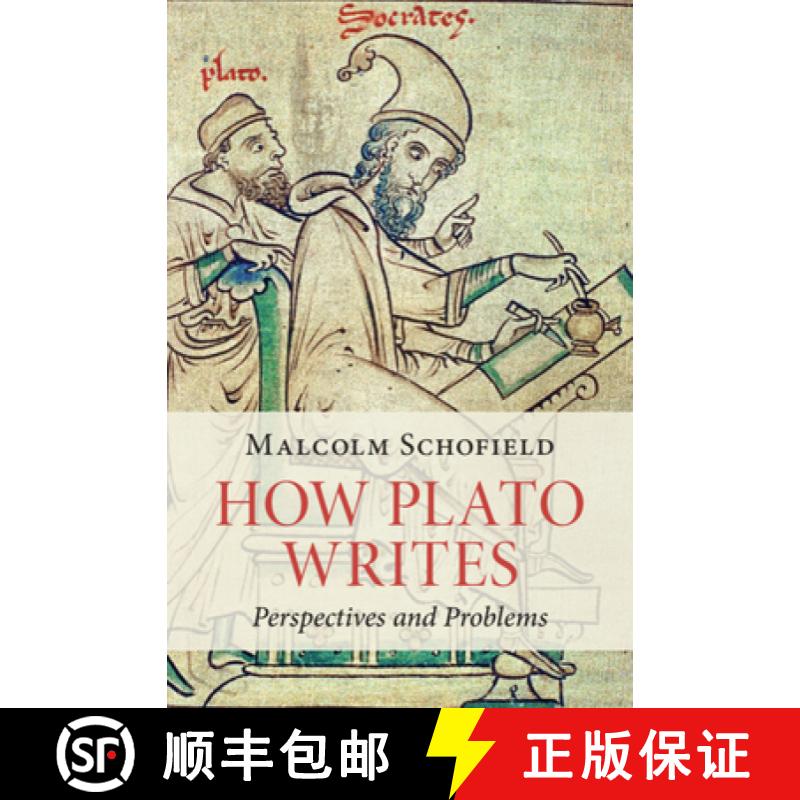 【3-4周达】How Plato Writes : Perspectives and Problems [9781108483087]