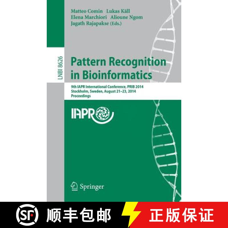 【3-4周达】Pattern Recognition in Bioinformatics : 9th IAPR International Conference, PRIB 2014, Stoc... [9783319091914]