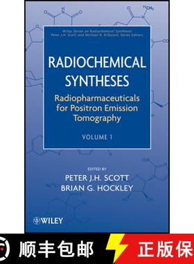 【3-4周达】Radiochemical Syntheses, Volume 1: Radiopharmaceuticals For Positron Emission Tomography [... [9780470588956]