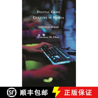 【3-4周达】精装 Digital Game Culture in Korea : The Social at Play [9781793601391]