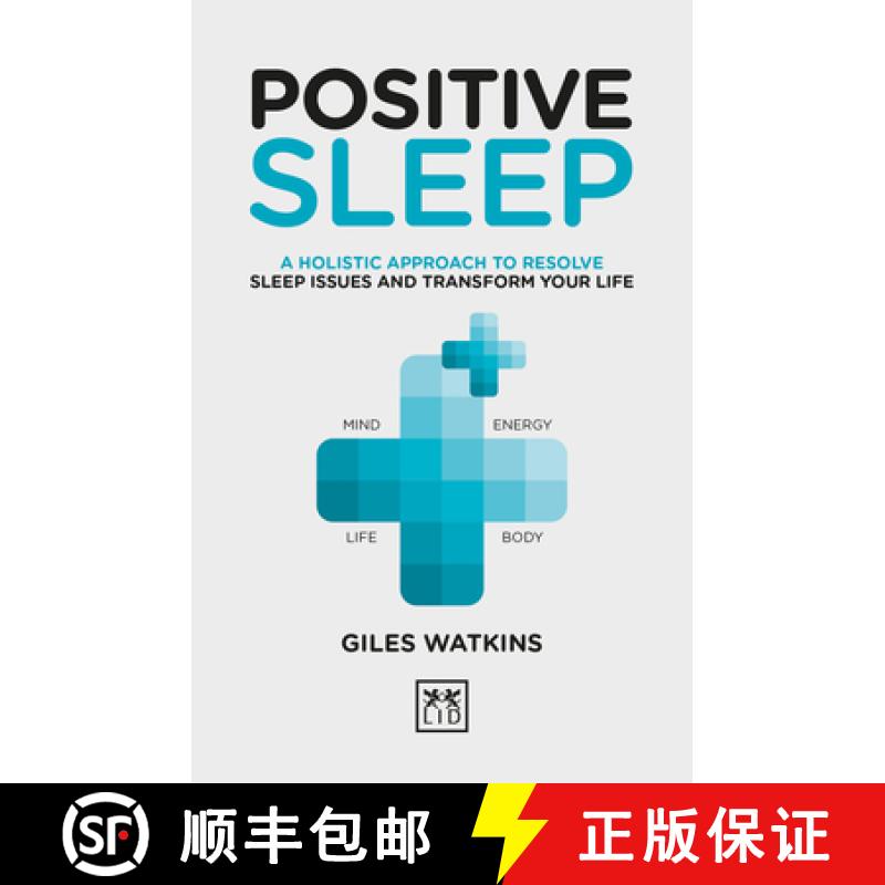 【2-3周达】Positive Sleep: A holistic approach to resolve sleep issues and transform your life. [9781912555277]