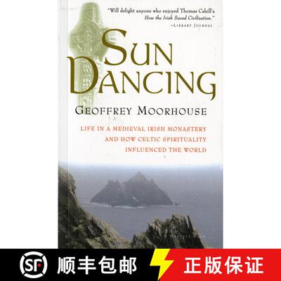 【3-4周达】Sun Dancing: Life in a medieval Irish monastery and how Celtic spirituality influenced the... [9780156006026]