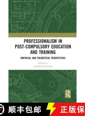 【3-4周达】Professionalism in Post-Compulsory Education and Training: Empirical and Theoretical Persp... [9780367583996]
