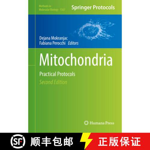 【3-4周达】精装 Mitochondria : Practical Protocols (2nd ed. 2017) [9781493968220]