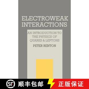 and Introduction Leptons Physics the Quarks 预订 Electroweak Interactions 9780521366922