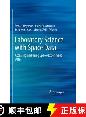 【3-4周达】Laboratory Science with Space Data : Accessing and Using Space-Experiment Data [9783642211430]