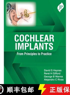【3-4周达】Cochlear Implants : From Principles to Practice [9781787791190]