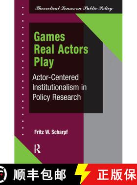 【3-4周达】Games Real Actors Play: Actor-Centered Institutionalism in Policy Research [9780367315900]