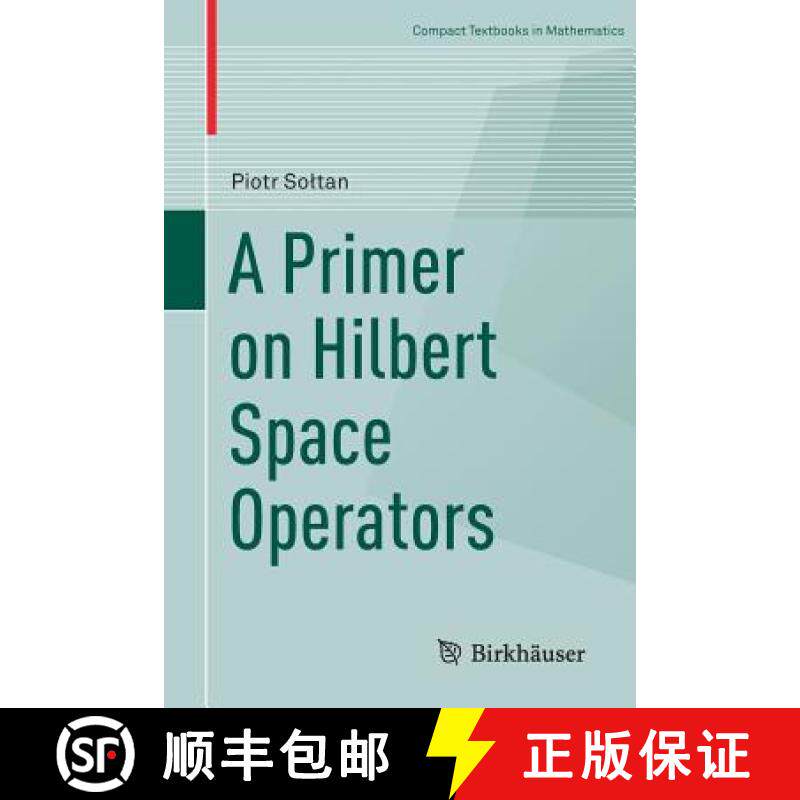 【3-4周达】A Primer on Hilbert Space Operators [9783319920603]