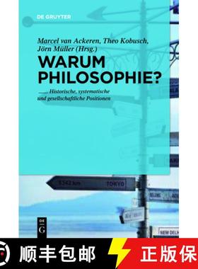 预订 Warum noch Philosophie?：Historische, systematische und gesellschaftliche Positionen [9783110223750]