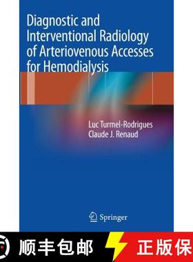 【3-4周达】Diagnostic and Interventional Radiology of Arteriovenous Accesses for Hemodialysis [9782817805153]