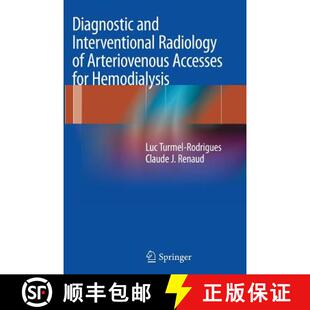 【3-4周达】Diagnostic and Interventional Radiology of Arteriovenous Accesses for Hemodialysis [9782817805153]