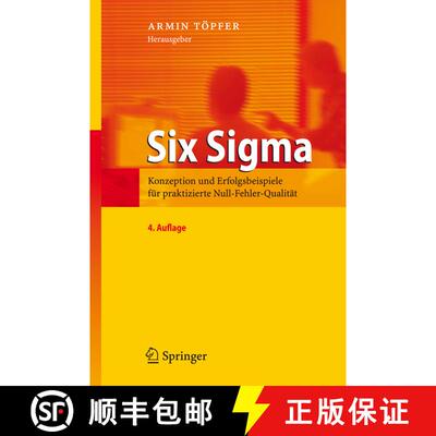 【3-4周达】Six Sigma : Konzeption und Erfolgsbeispiele für praktizierte Null-Fehler-Qualität (4. Au... [9783540485919]