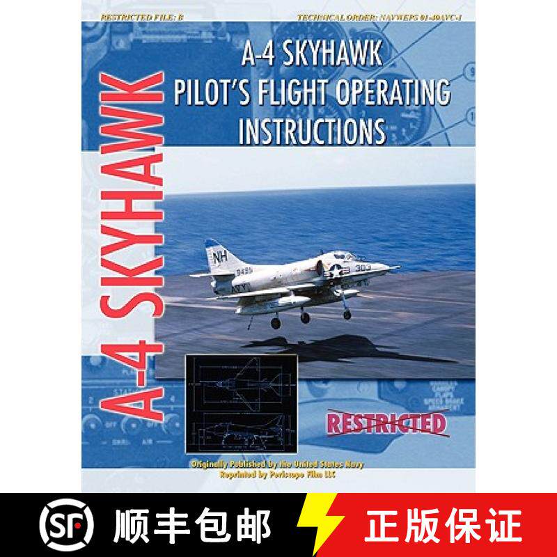 【3-4周达】A-4 Skyhawk Pilot's Flight Operating Instructions [9781935327752]