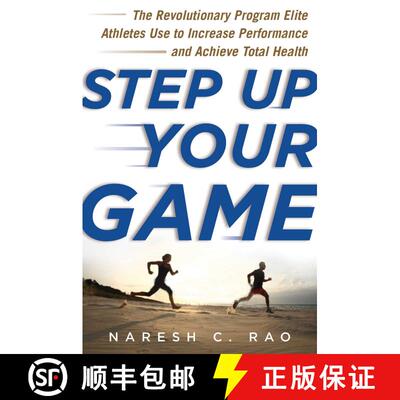 【3-4周达】精装 Step Up Your Game: The Revolutionary Program Elite Athletes Use to Increase Performan... [9781613218303]