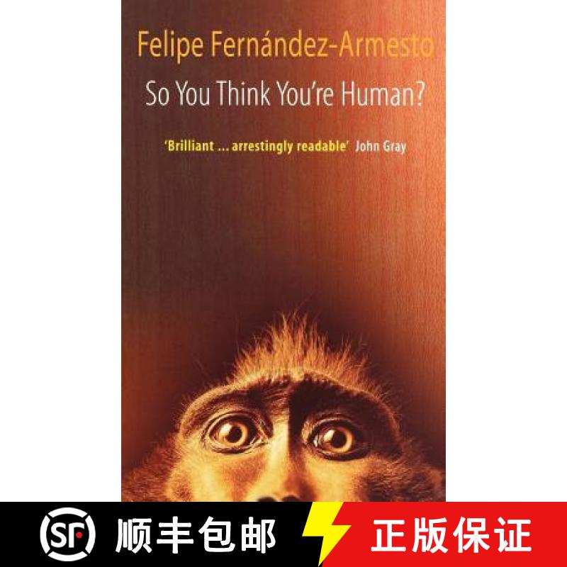 【3-4周达】So You Think You're Human?: A Brief History of Humankind [9780199691289]