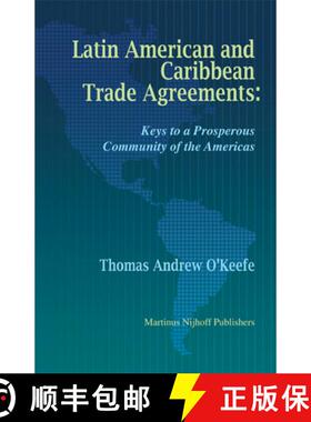 预订 Latin American and Caribbean Trade Agreements: Keys to a Prosperous Community of the Americas [9789004164888]