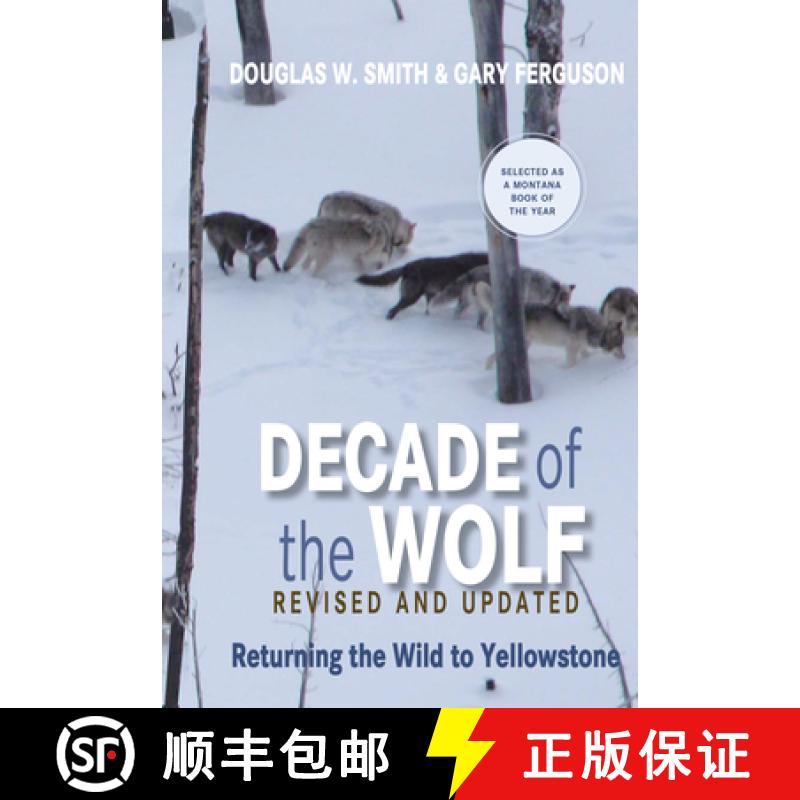 预订 Decade of the Wolf, Revised and Updated: Returning the Wild to Yellowstone [9780762779055]