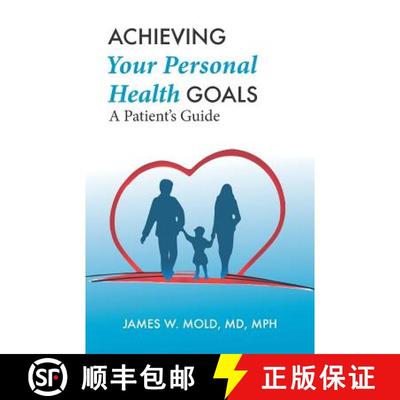 【3-4周达】Achieving Your Personal Health Goals: A Patient's Guide [9780692926239]