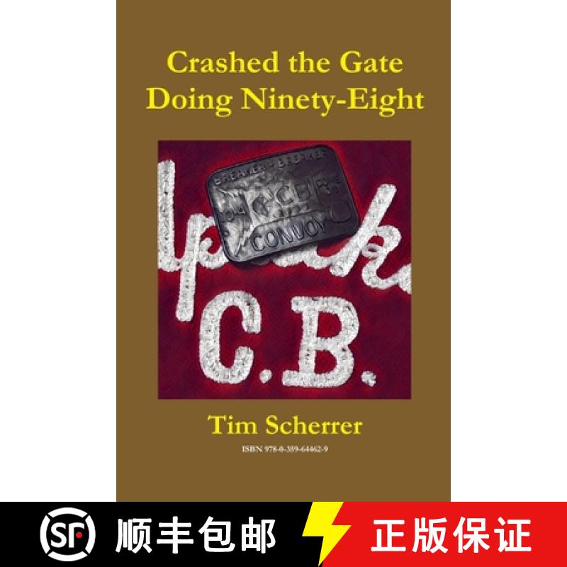 【3-4周达】Crashed the Gate Doing Ninety-Eight [9780359644629]