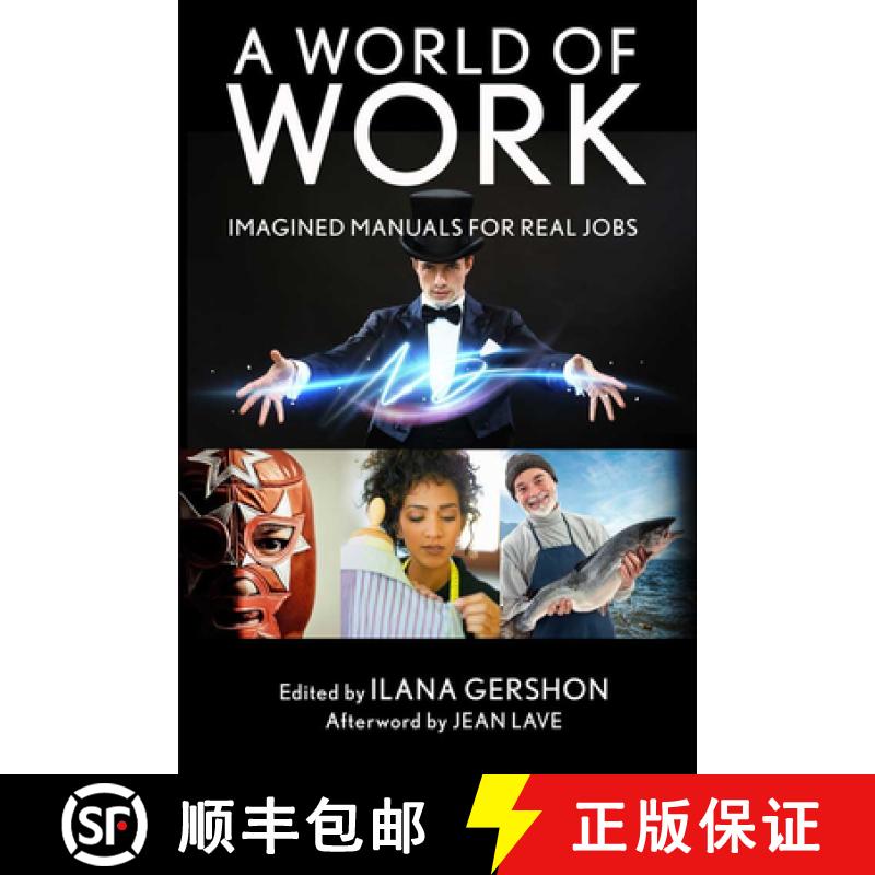 【3-4周达】A World of Work: Imagined Manuals for Real Jobs [9780801453939]