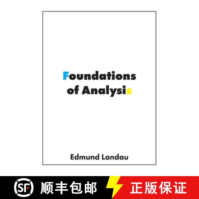 【3-4周达】Foundations of Analysis: The Arithmetic of Whole, Rational, Irrational and Complex Numbers [9781950217083]