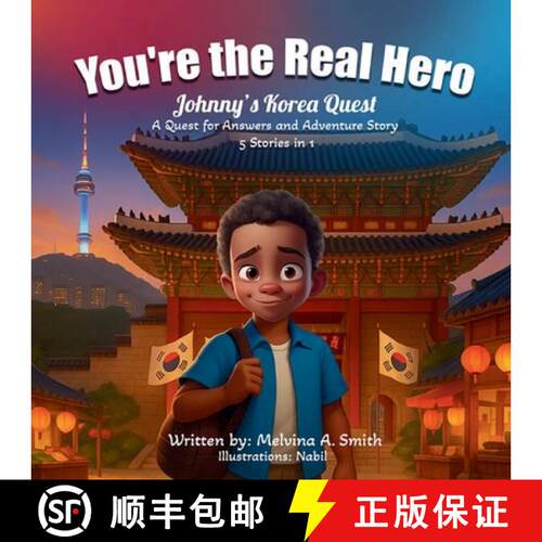 【3-4周达】You're the Real Hero: Johnny's Korea Quest A Quest For Answer And Adventure Story 5 Storie... [9798330547579]
