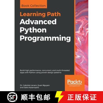 【3-4周达】Advanced Python Programming: Build high performance, concurrent, and multi-threaded apps w... [9781838551216]