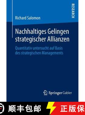 【3-4周达】Nachhaltiges Gelingen strategischer Allianzen : Quantitativ untersucht auf Basis des strat... [9783658032906]