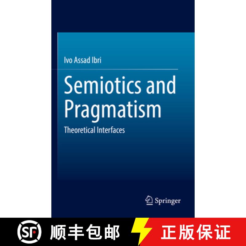 【3-4周达】Semiotics and Pragmatism : Theoretical Interfaces [9783031096273]