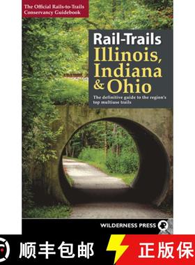 【3-4周达】Rail-Trails Illinois, Indiana, and Ohio: The definitive guide to the region's top multiuse... [9780899978482]