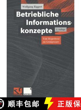 【3-4周达】Betriebliche Informationskonzepte : Von Hypertext zu Groupware [9783528156626]