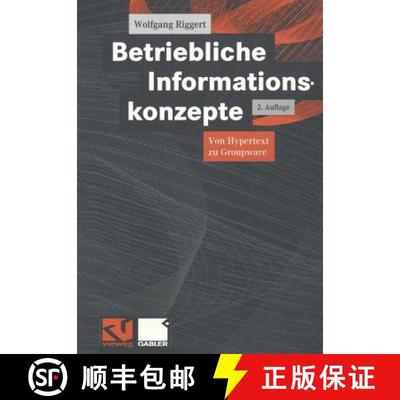 【3-4周达】Betriebliche Informationskonzepte : Von Hypertext zu Groupware (2., überarb. und verb. Au... [9783528156626]