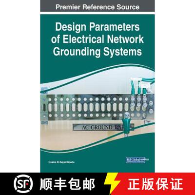 【3-4周达】精装 Design Parameters of Electrical Network Grounding Systems [9781522538530]