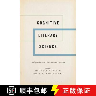 【3-4周达】精装 Cognitive Literary Science: Dialogues between Literature and Cognition [9780190496869]