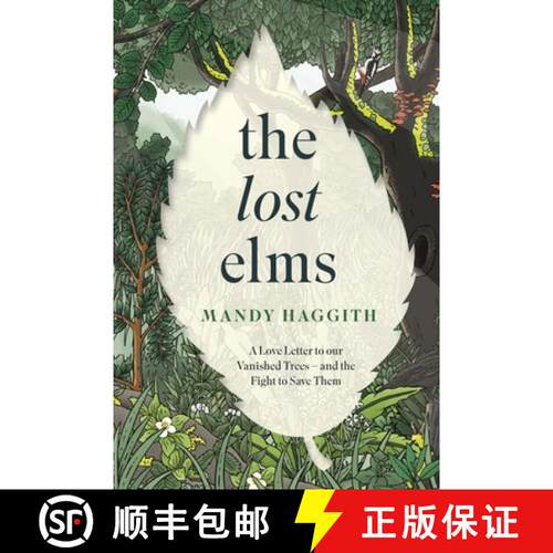 【3-4周达】精装 Lost Elms: A Love Letter to Our Vanished Trees – and the Fight to Save Them: The stu... [9781035412327]