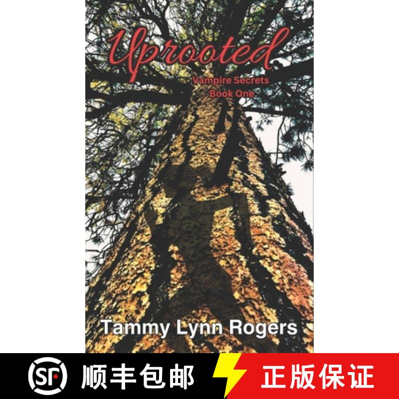 【3-4周达】Uprooted: Vampire Secrets Book One [9798988790402]
