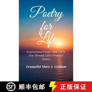 【3-4周达】Poetry for Life: Inspirational Poems That Carry You Through Life's Troubled Waters [9781304731029]