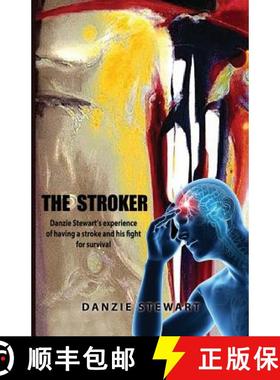 【3-4周达】The Stroker: Danzie Stewart's experience of having a stroke and his fight for survival [9781905028108]