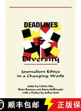 【3-4周达】Deadlines and Diversity: Journalism Ethics in a Changing World [9781895686548]
