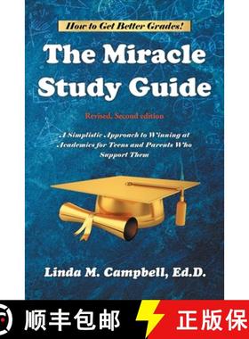 预订 The Miracle Study Guide: Revised, Second Edition: A Simplistic Approach to Winning at Academics ... [9781648019708]